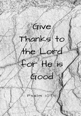 Book cover for Give Thanks to the Lord, for He Is Good