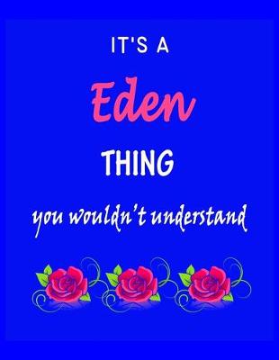 Book cover for It's A Eden Thing You Wouldn't Understand