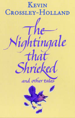 Book cover for The Nightingale That Shrieked and Other Tales