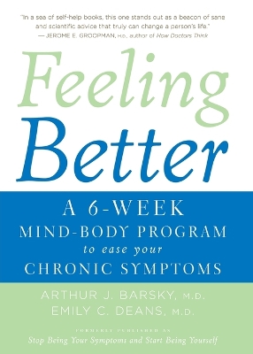 Book cover for Feeling Better - was called Stop Being Your Symptoms And Start Being Yourself