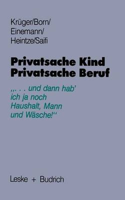 Book cover for Privatsache Kind — Privatsache Beruf