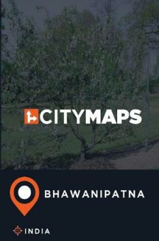 Cover of City Maps Bhawanipatna India