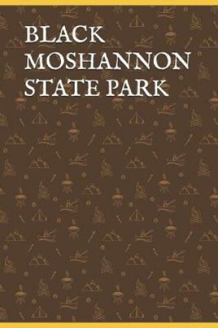 Cover of Black Moshannon State Park