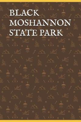 Book cover for Black Moshannon State Park