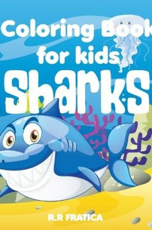 Cover of Sharks coloring book for kids