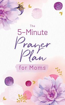 Book cover for The 5-Minute Prayer Plan for Moms