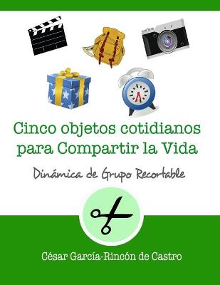 Book cover for Cinco objetos cotidianos para compartir la vida