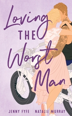 Book cover for Loving the Worst Man