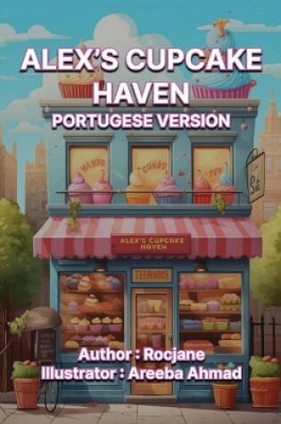 Cover of Alex's Cupcake Haven Portuguese Version