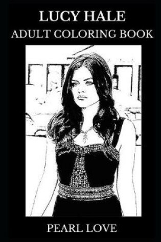 Cover of Lucy Hale Adult Coloring Book