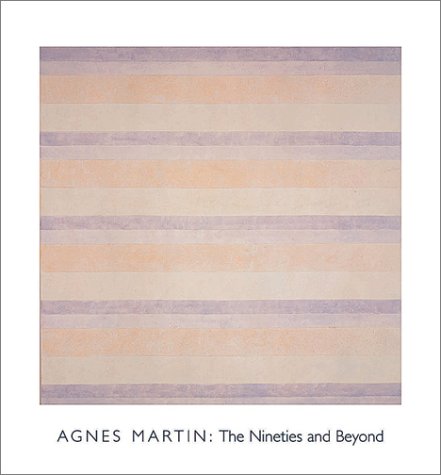 Book cover for Agnes Martin: the Nineties and beyond