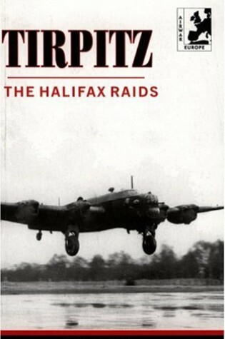 Cover of Tirpitz - The Halifax Raids