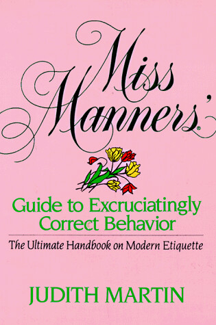 Cover of Miss Manners' Guide to Excruciatingly Correct Manners