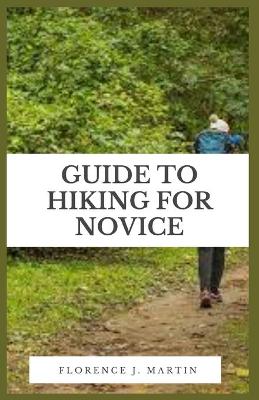 Book cover for Guide to Hiking For Novice