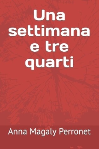 Cover of Una settimana e tre quarti