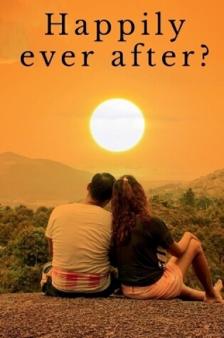 Cover of Happily ever after?