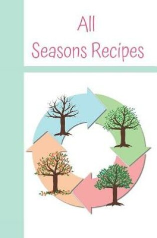 Cover of All Seasons Recipes