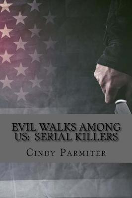 Book cover for Evil Walks Among Us