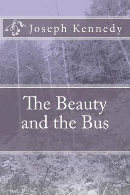 Book cover for The Beauty and the Bus