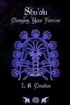 Book cover for Shu'alu "Changing Your Forever"