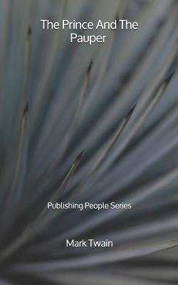 Book cover for The Prince And The Pauper - Publishing People Series