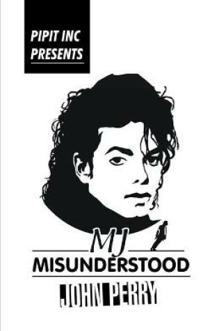 Cover of MJ- Misunderstood