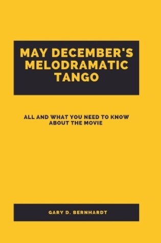 Cover of May December's Melodramatic Tango