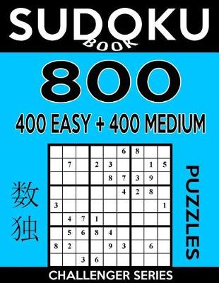 Cover of Sudoku Book 800 Puzzles, 400 Easy and 400 Medium