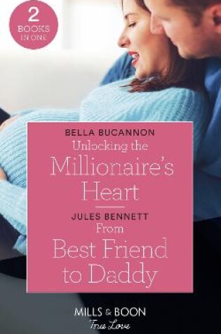 Cover of Unlocking The Millionaire's Heart
