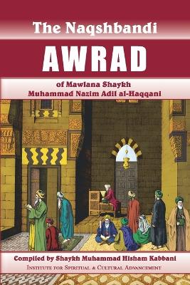 Book cover for Naqshbandi Awrad of Mawlana Shaykh Muhammad Nazim Adil al-Haqqani