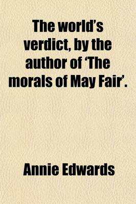 Book cover for The World's Verdict, by the Author of 'The Morals of May Fair'.