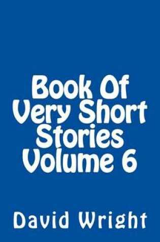 Cover of Book of Very Short Stories Volume 6