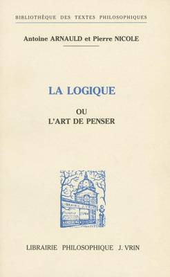 Cover of La Logique Ou l'Art de Penser