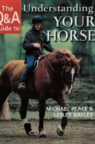 Cover of The Q&A Guide to Understanding Your Horse