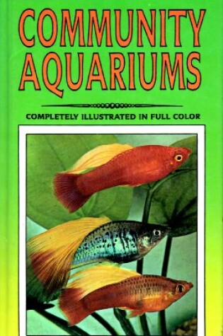 Cover of Complete Guide to Community Aquariums