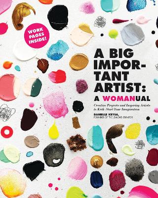 Book cover for A Big Important Artist: A Womanual