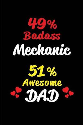 Book cover for 49% Badass Mechanic 51% Awesome Dad