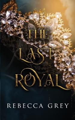 Book cover for The Last Royal