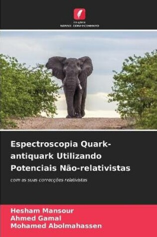 Cover of Espectroscopia Quark-antiquark Utilizando Potenciais Não-relativistas