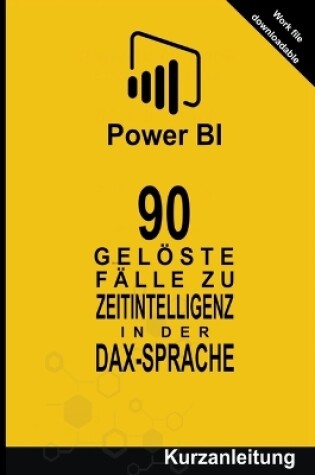 Cover of 90 Gelöste Fälle zu Zeitintelligenz in der DAX-Sprache