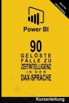 Book cover for 90 Gelöste Fälle zu Zeitintelligenz in der DAX-Sprache