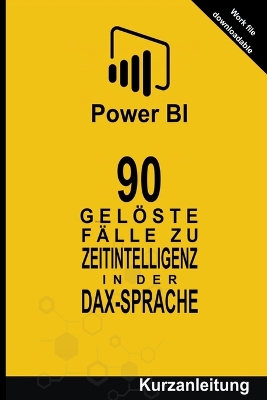 Cover of 90 Gelöste Fälle zu Zeitintelligenz in der DAX-Sprache