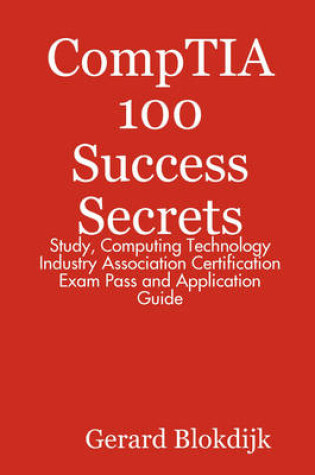 Cover of CompTIA 100 Success Secrets