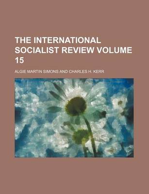 Book cover for The International Socialist Review Volume 15