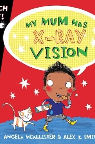 Cover of My Mum Has X-Ray Vision