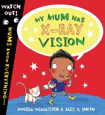 Book cover for My Mum Has X-Ray Vision