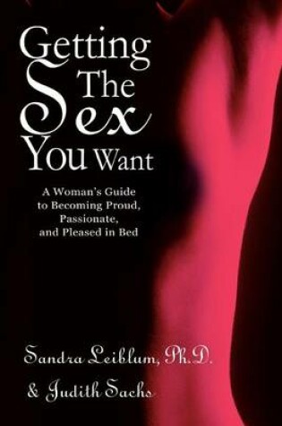 Cover of Getting The Sex You Want