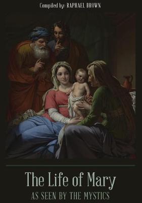 Book cover for The Life of Mary as Seen by the Mystics