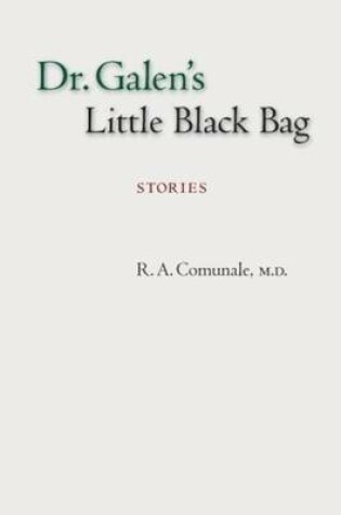 Cover of Dr. Galen's Little Black Bag