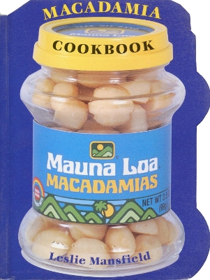 Book cover for Mauna Loa Macadamia Cookbook